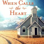 دانلود سریال When Calls the Heart